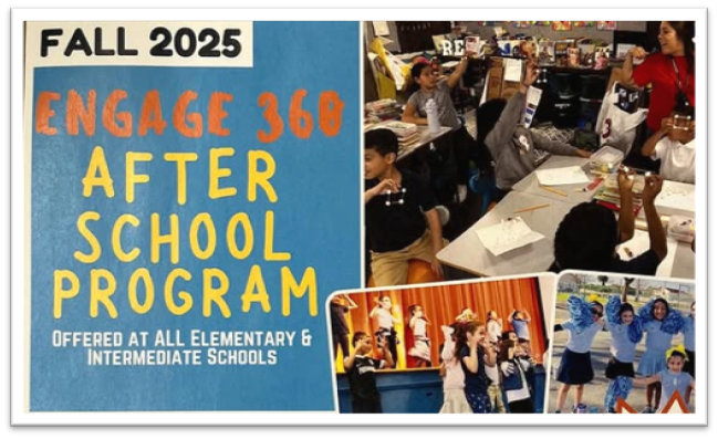   Exciting News! Enrollment is Now OPEN for the Engage 360 Fall 2025-2026 After School Program (Regi